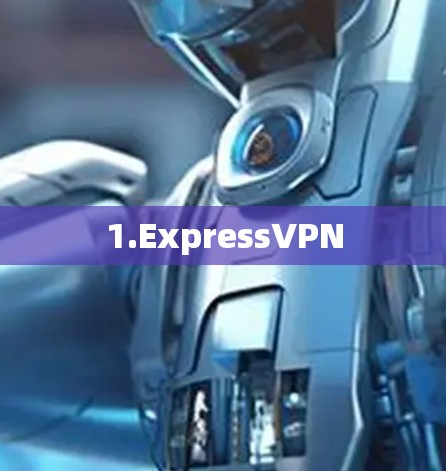 1.ExpressVPN
