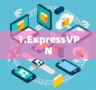 1.ExpressVPN