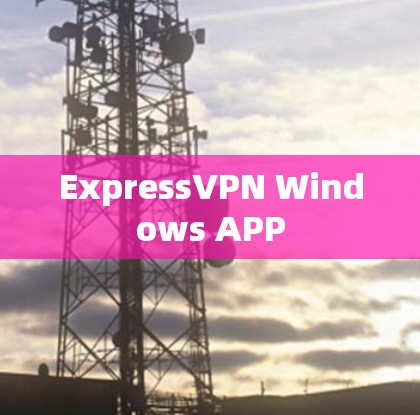 ExpressVPN Windows APP